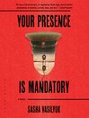 Cover image for Your Presence Is Mandatory